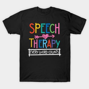 Speech Therapy Every Word Counts T-Shirt